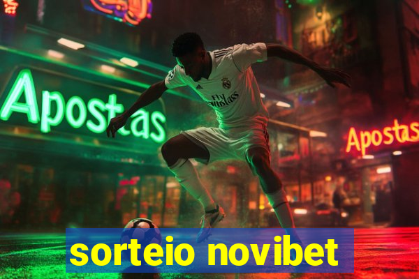 sorteio novibet